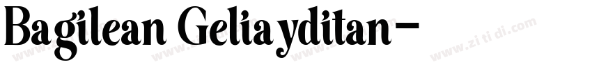 Bagilean Geliayditan字体转换